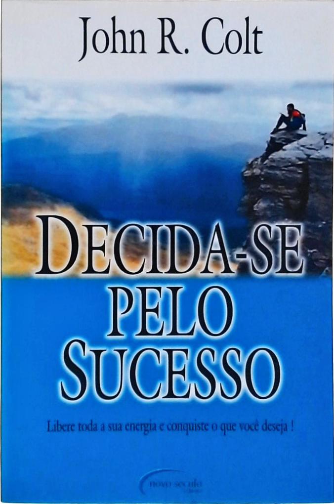 Decida-se Pelo Sucesso