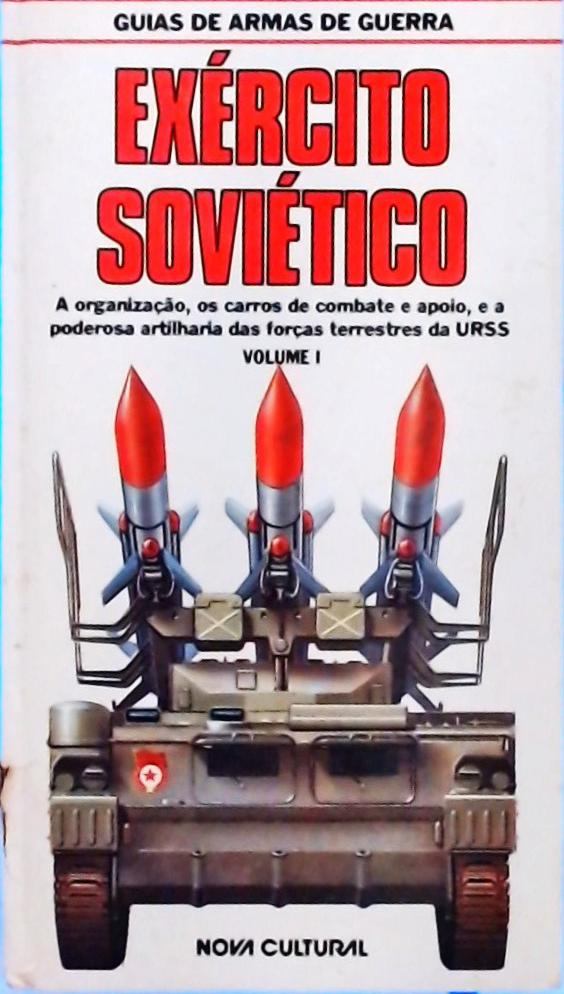 Guias De Armas De Guerra - Exército Soviético Vol 1