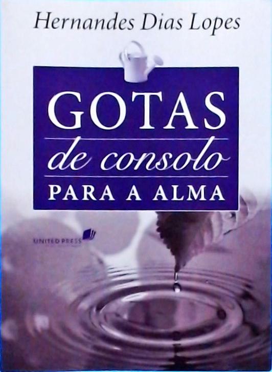 Gotas De Consolo Para A Alma