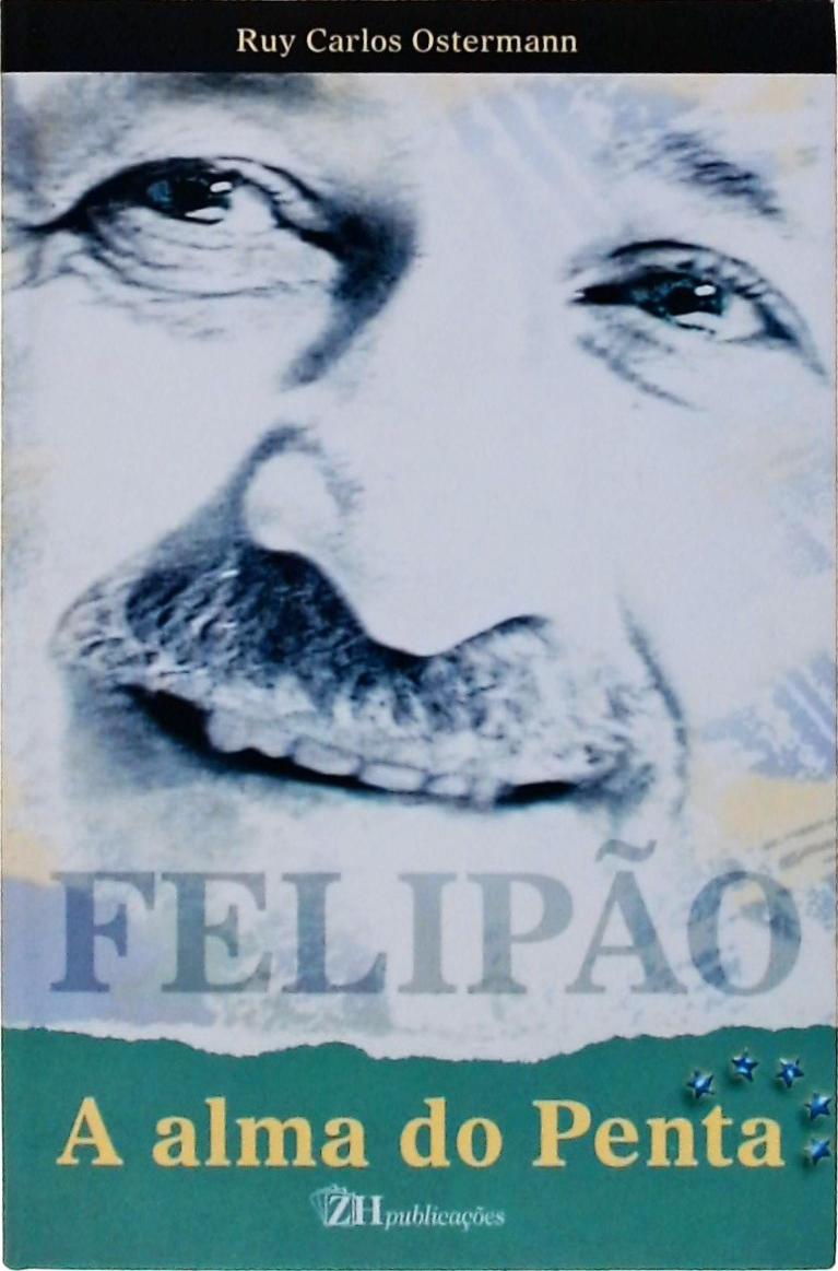 Felipão, A Alma do Penta