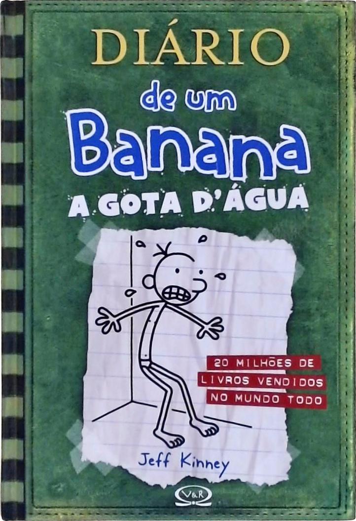 Diário De Um Banana, A Gota D Água