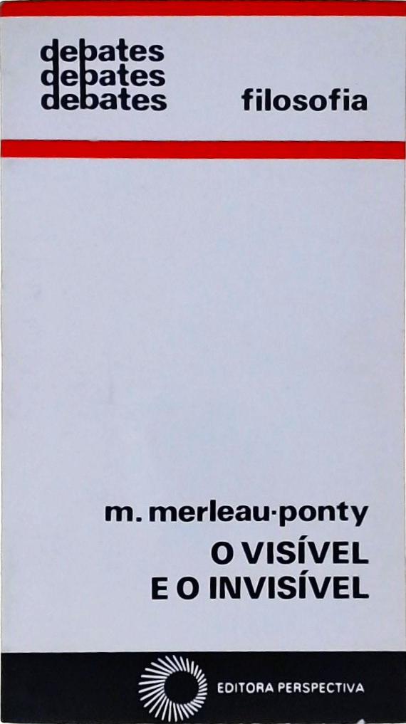 O Visível e o Invisível