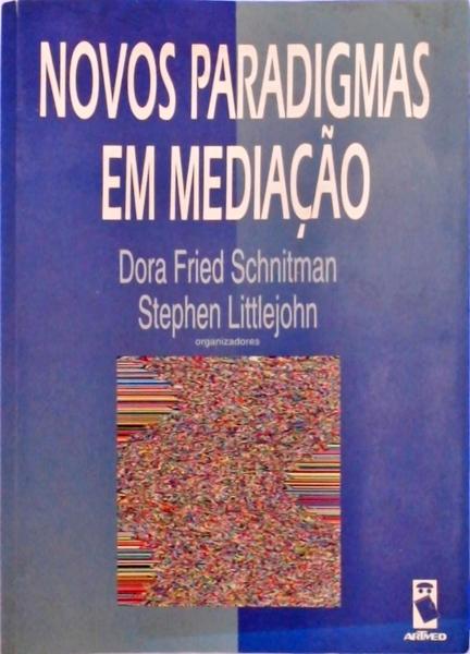 Novos Paradigmas Em Mediação