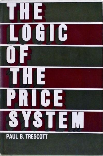 The Logic Of The Price System