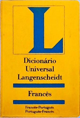 Dicionário Universal Langenscheidt Francês-Português Português- Francês