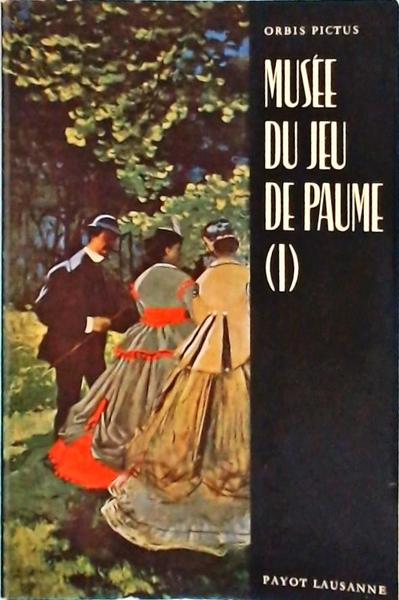 Musée Du Jeu De Paume Vol 1