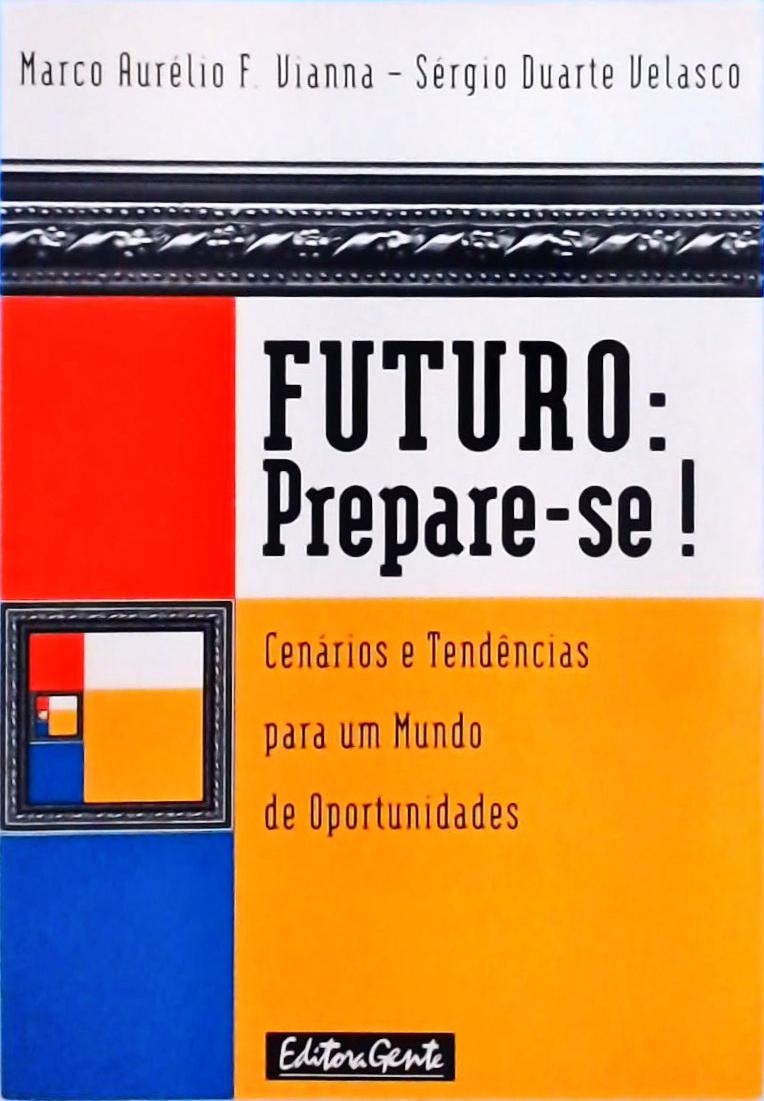 Futuro - Prepare-se!