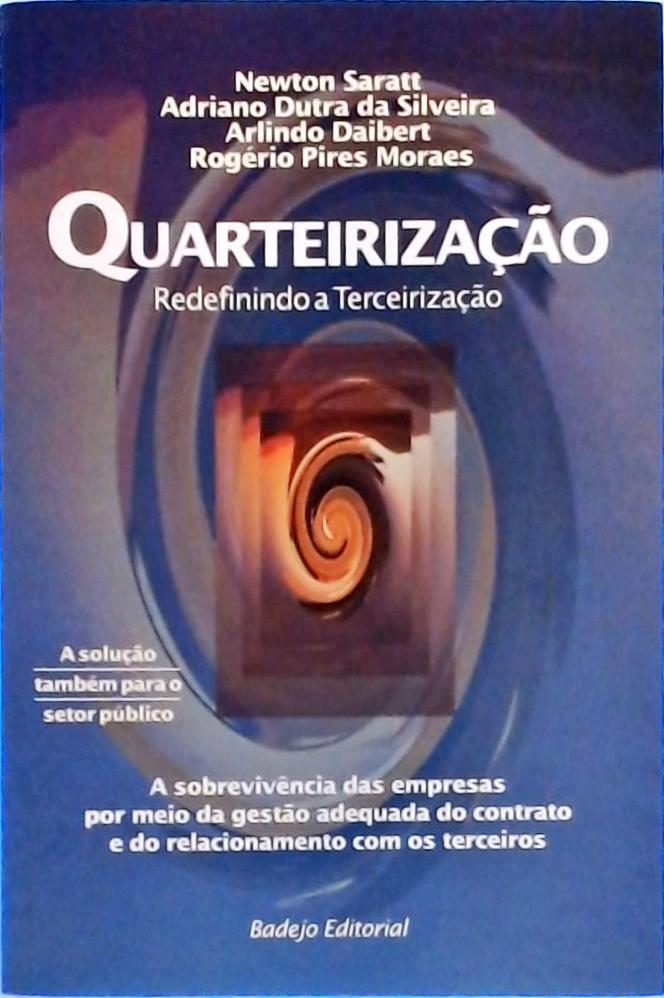 Quarteirização - Redefinindo A Terceirização