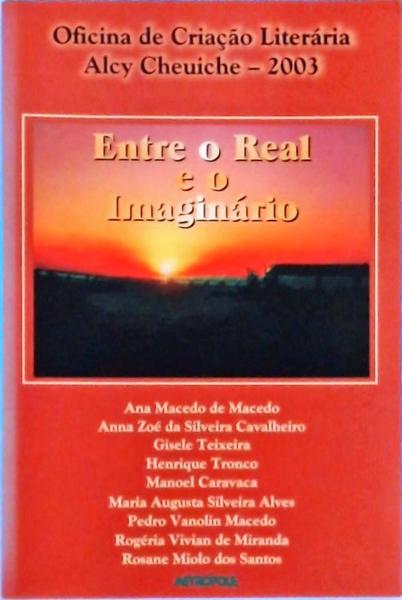 Entre O Real E O Imaginário