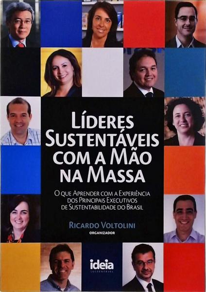 Líderes Sustentáveis Com A Mão Na Massa