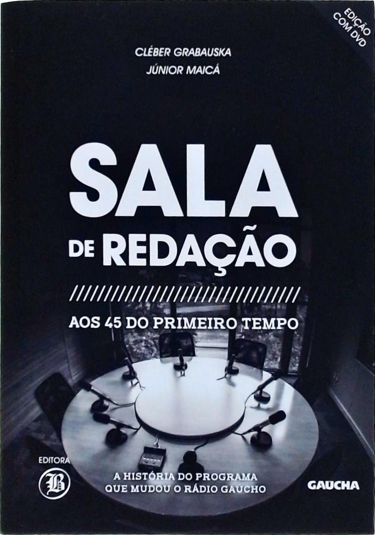 Sala De Redação Aos 45 Do Primeiro Tempo + CD