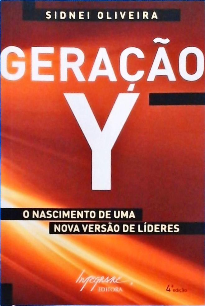 Geração Y - O Nascimento De Uma Nova Versão De Líderes