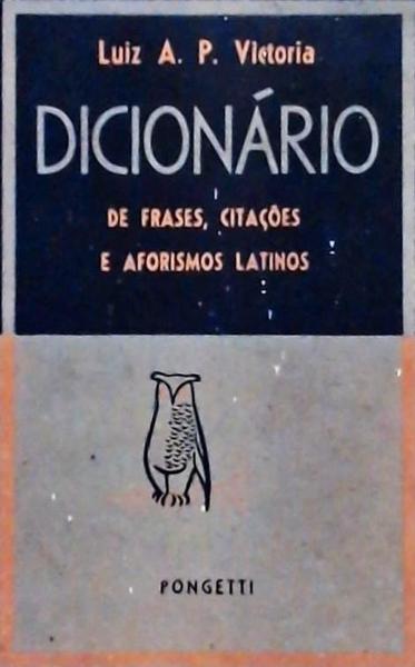 Dicionário De Frases, Citações E Aforismos Latinos