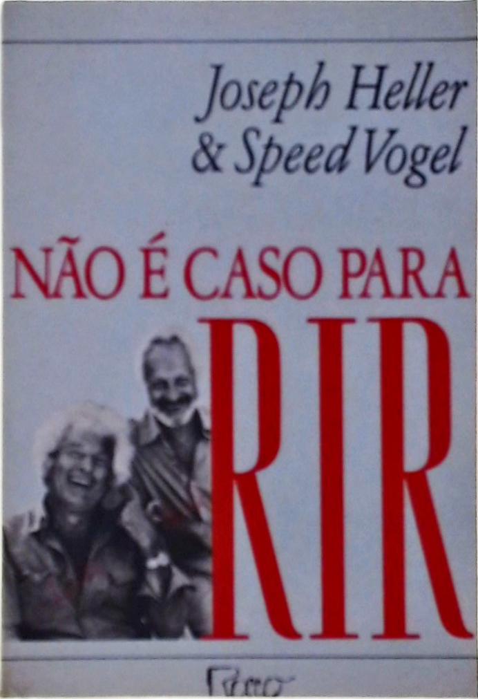 Não É Caso Para Rir