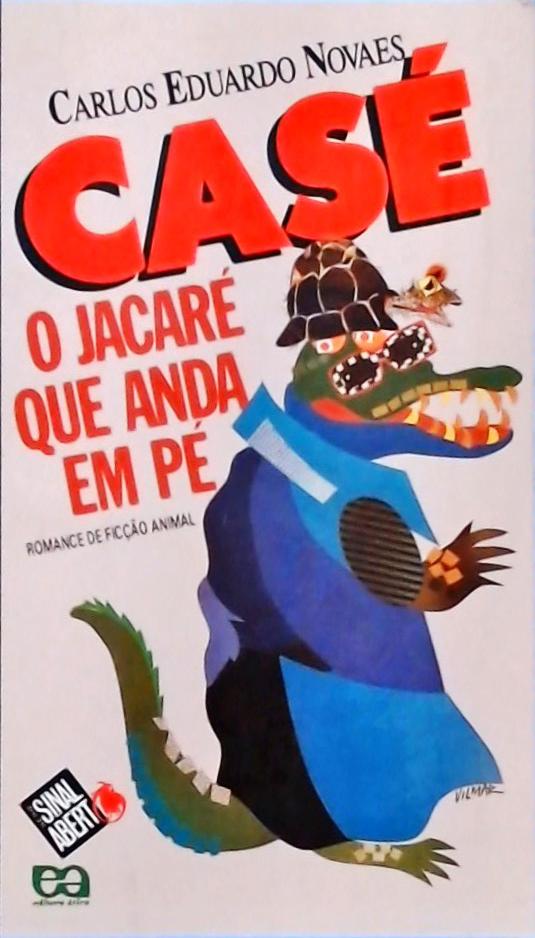 Casé, O Jacaré que Anda em Pé