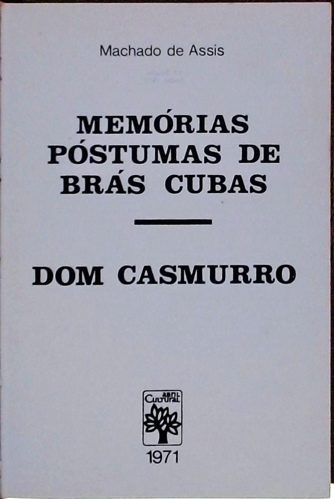 Memórias Póstumas de Brás Cubas - Dom Casmurro