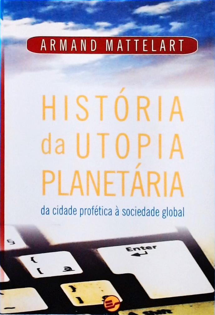 História Da Utopia Planetária