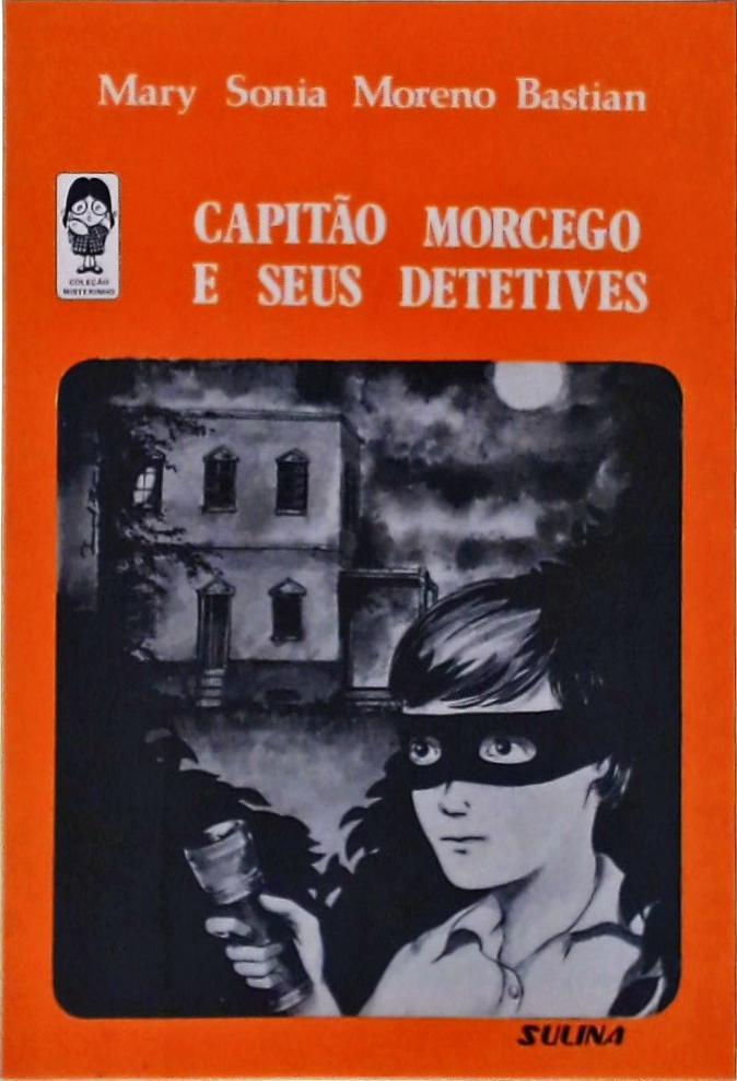 Capitão Morcego E Seus Detetives