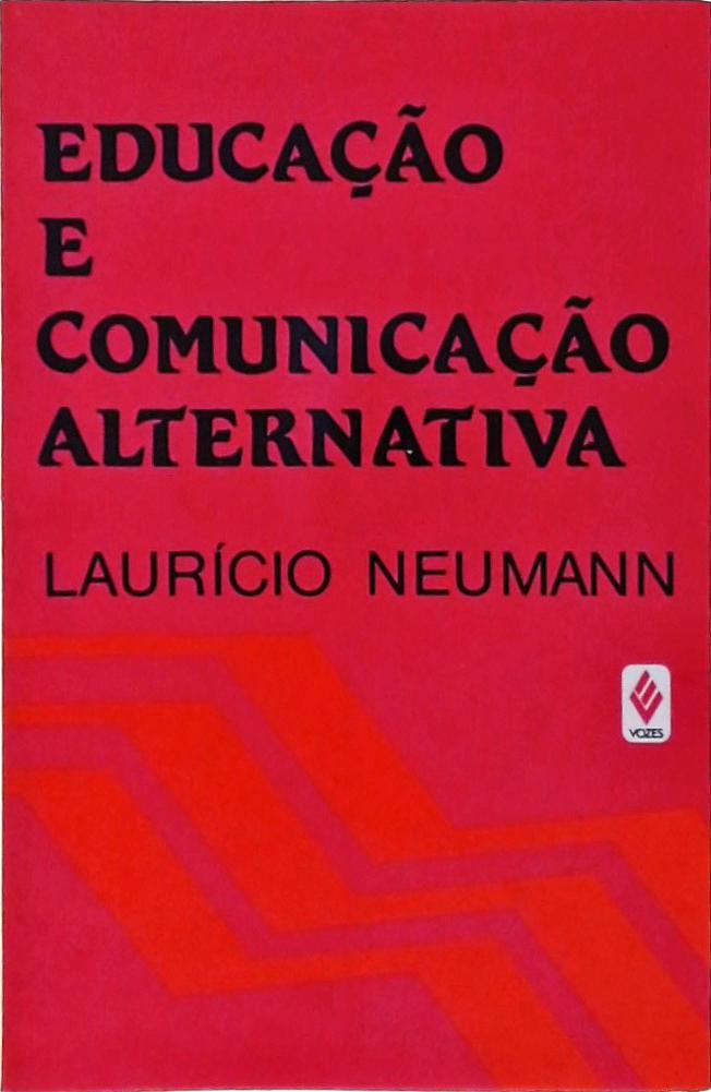 Educação e Comunicação Alternativa