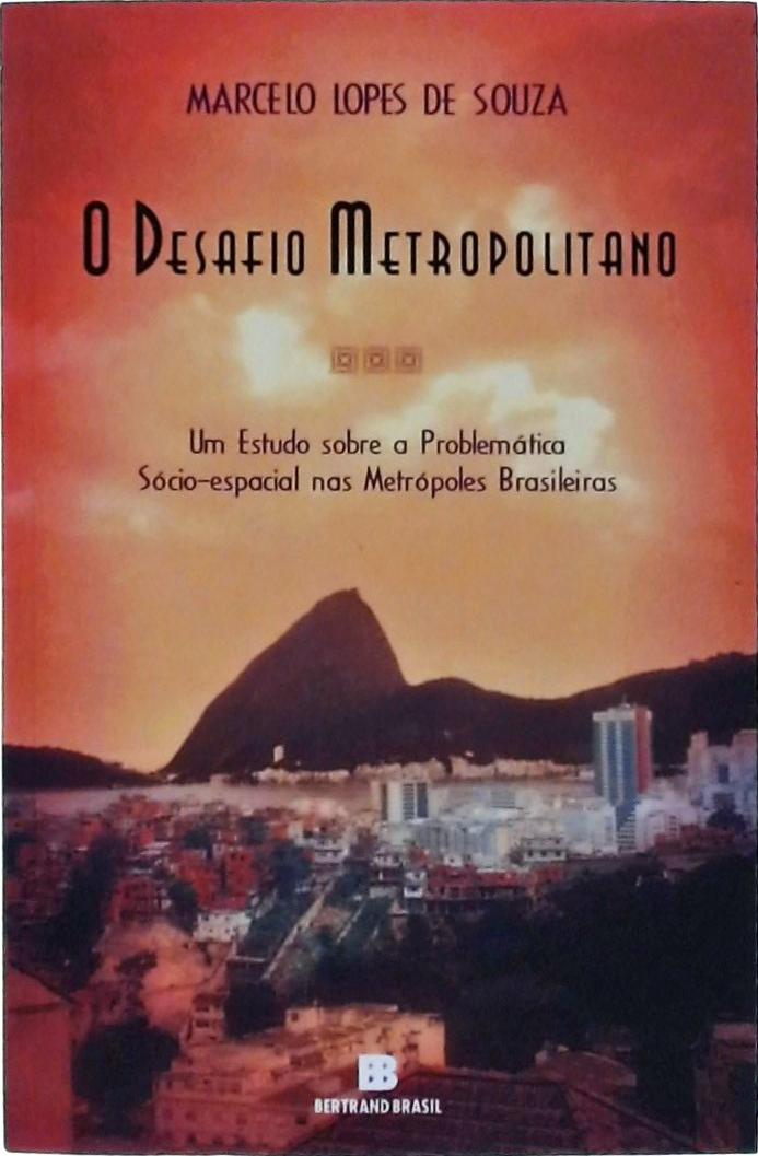 O Desafio Metropolitano