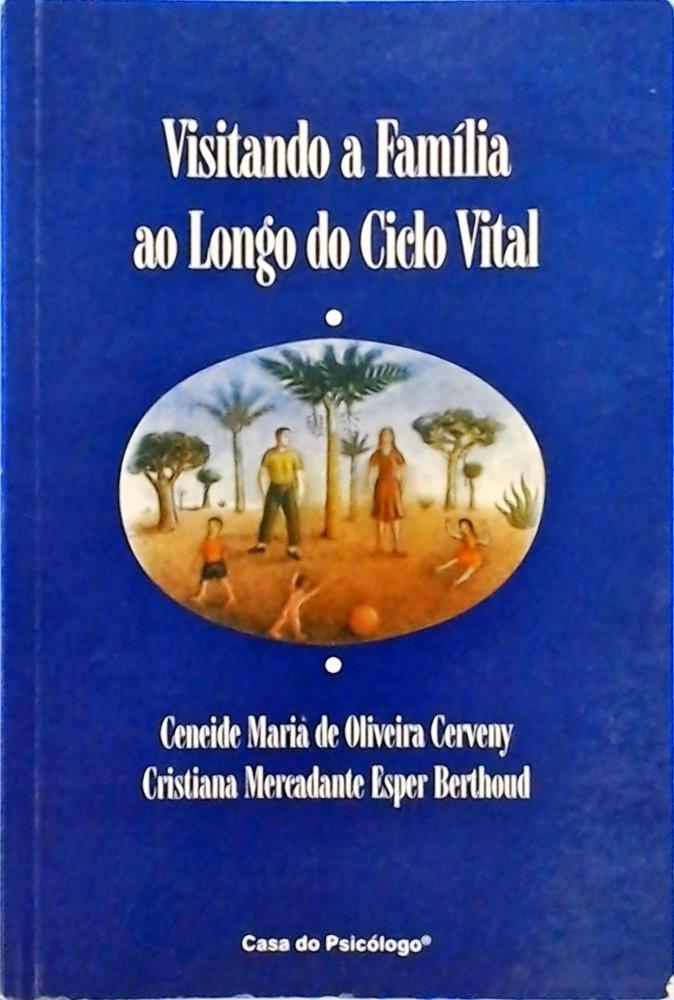 Visitando A Família Ao Longo Do Ciclo Vital