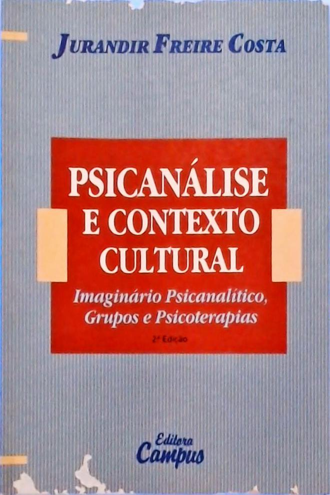 Psicanálise E Contexto Cultural