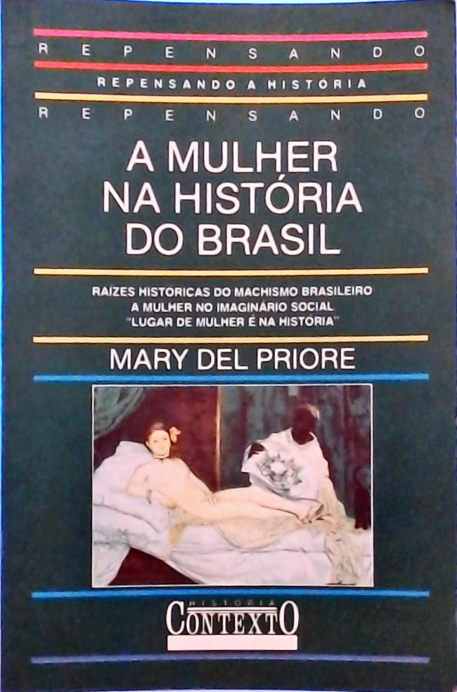 A Mulher Na História Do Brasil