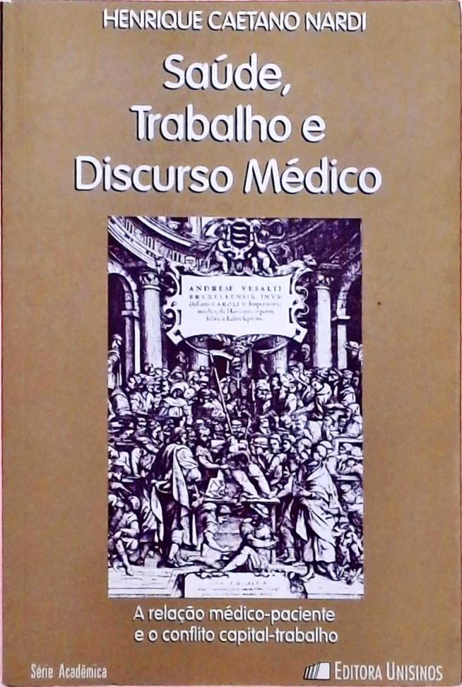 Saúde, Trabalho E Discurso Médico