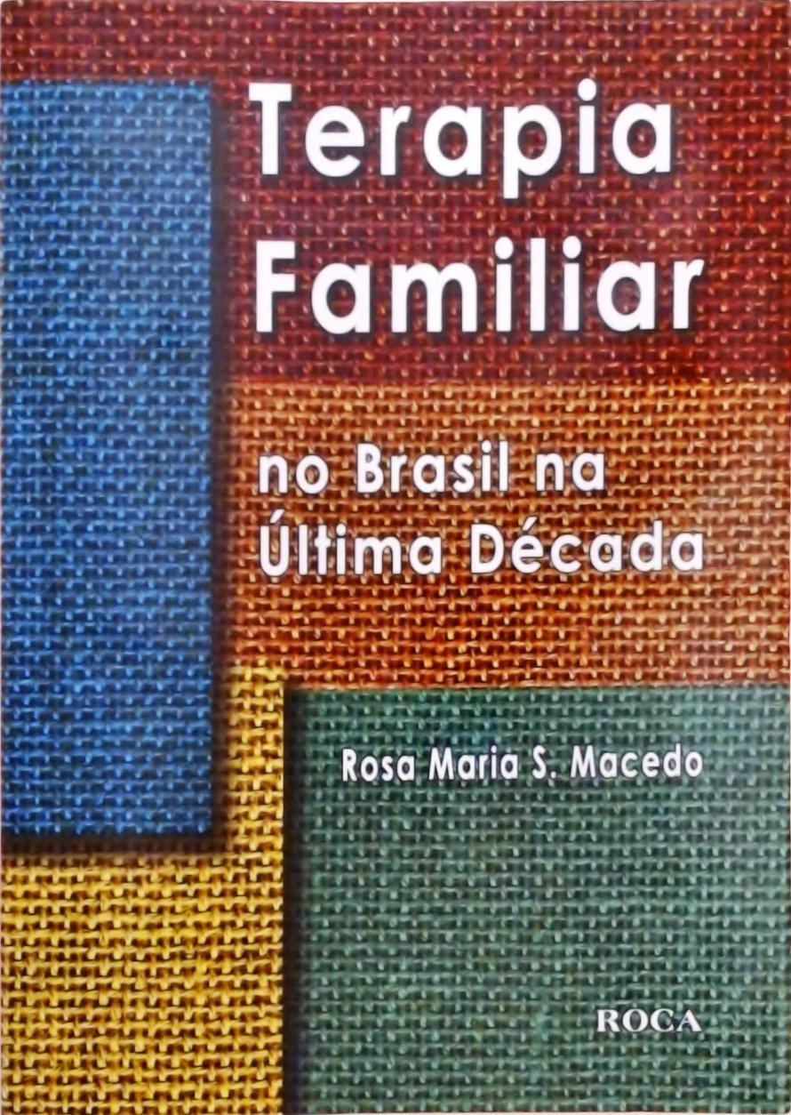 Terapia Familiar No Brasil Na Última Década