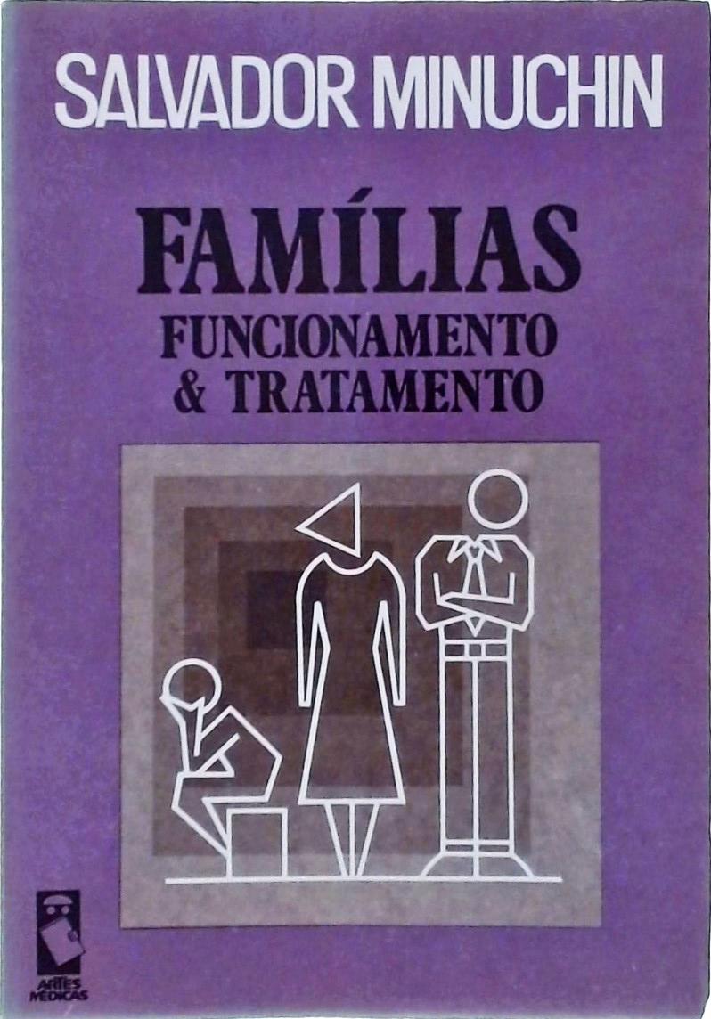 Famílias, Funcionamento e Tratamento
