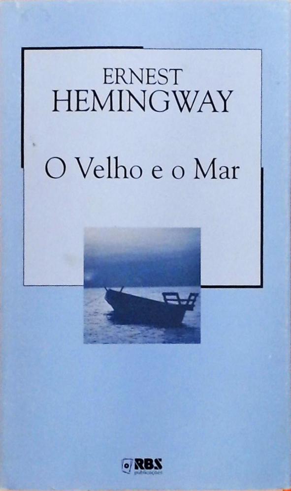 O Velho E O Mar Ernest Hemingway Traça Livraria e Sebo O Velho E O Mar Ernest Hemingway Traça Livraria e Sebo