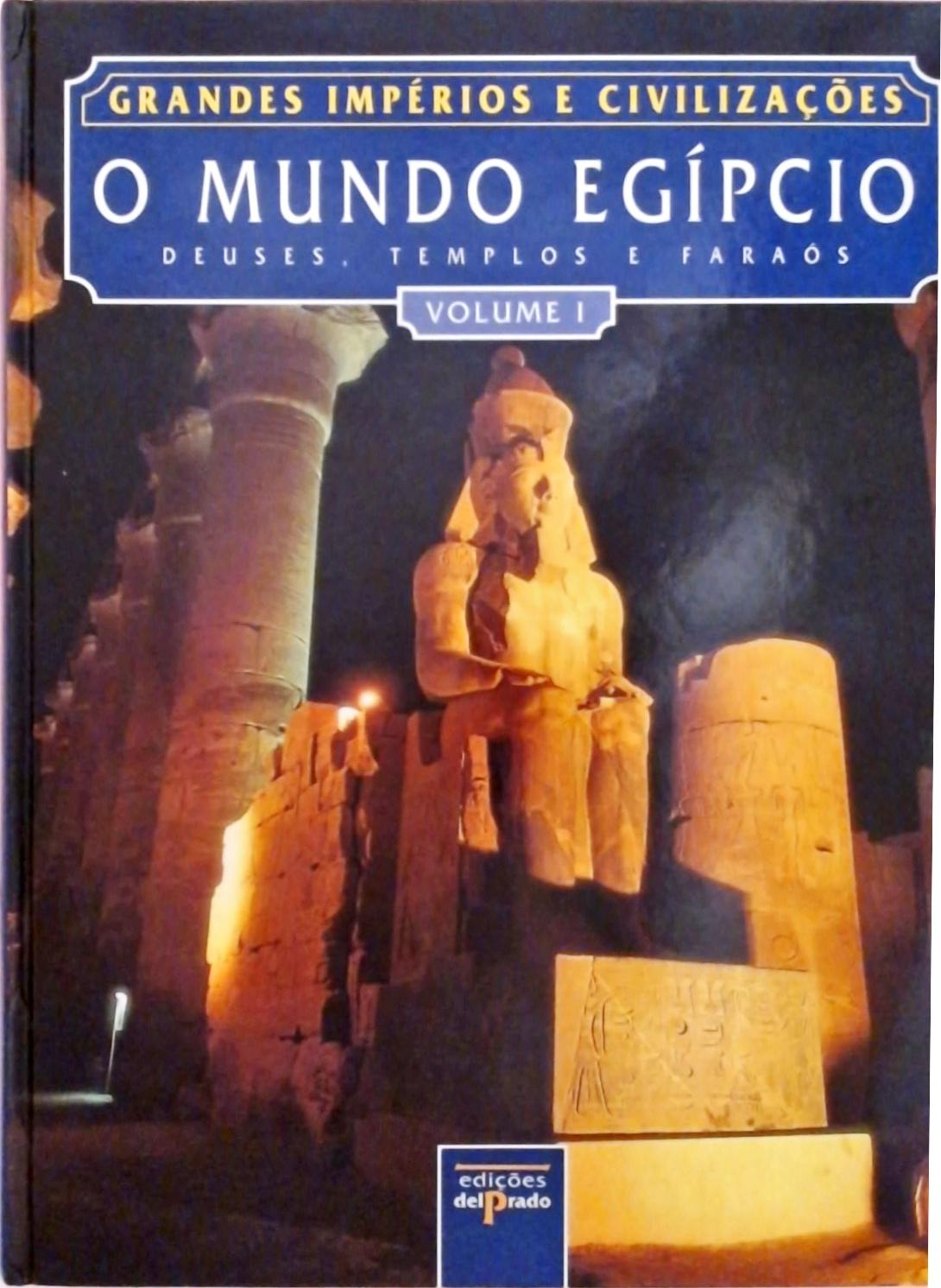 O Mundo Egípcio (Em 2 vols.)