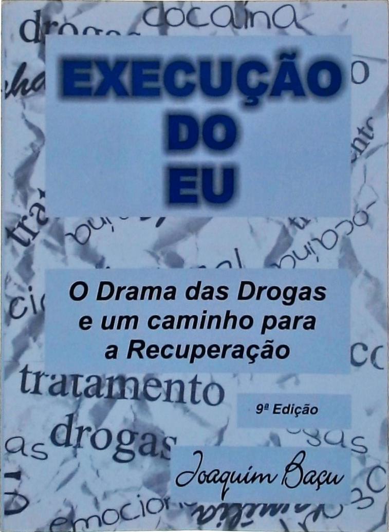 Execução do Eu - Autografado