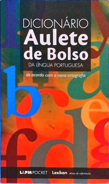 Dicionário Aulete De Bolso Da Língua Portuguesa