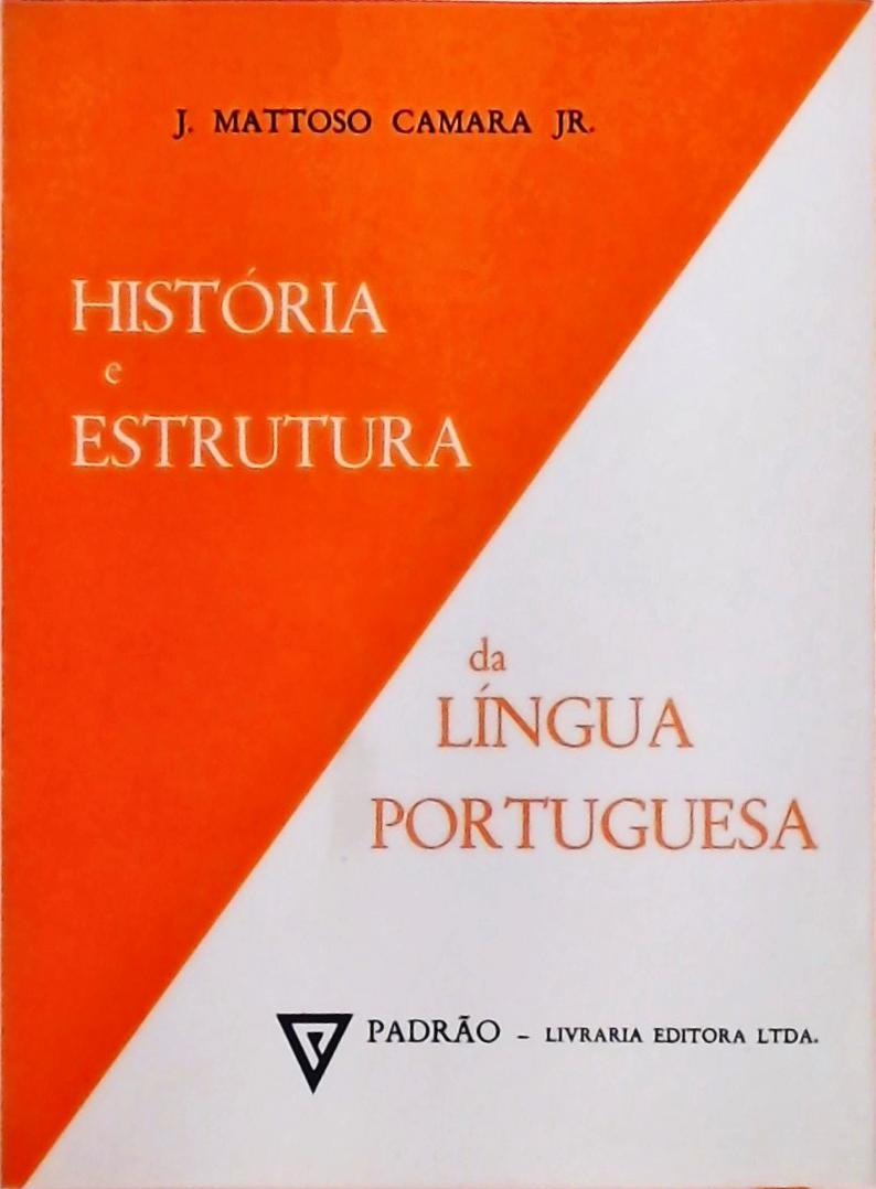 História e Estrutura da Lingua Portuguesa