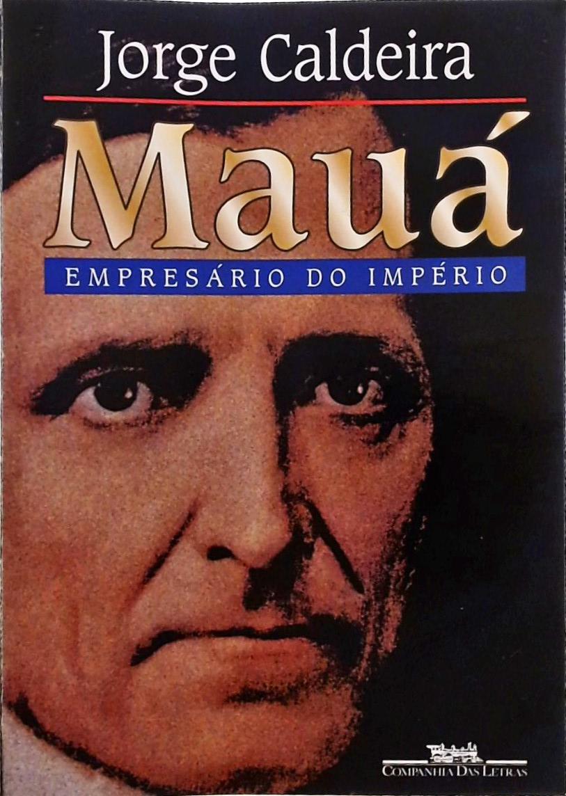 Mauá - Empresário do Império