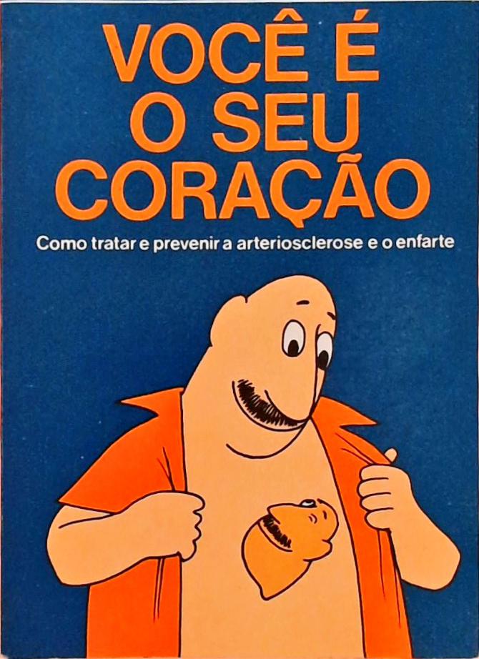 Você é o seu Coração