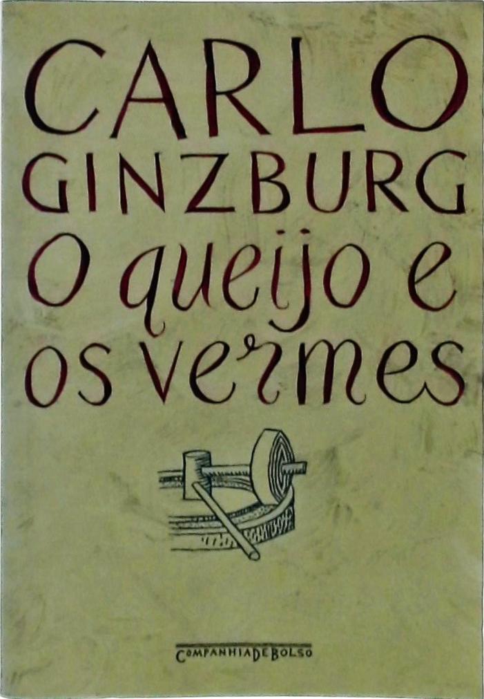 O Queijo E Os Vermes