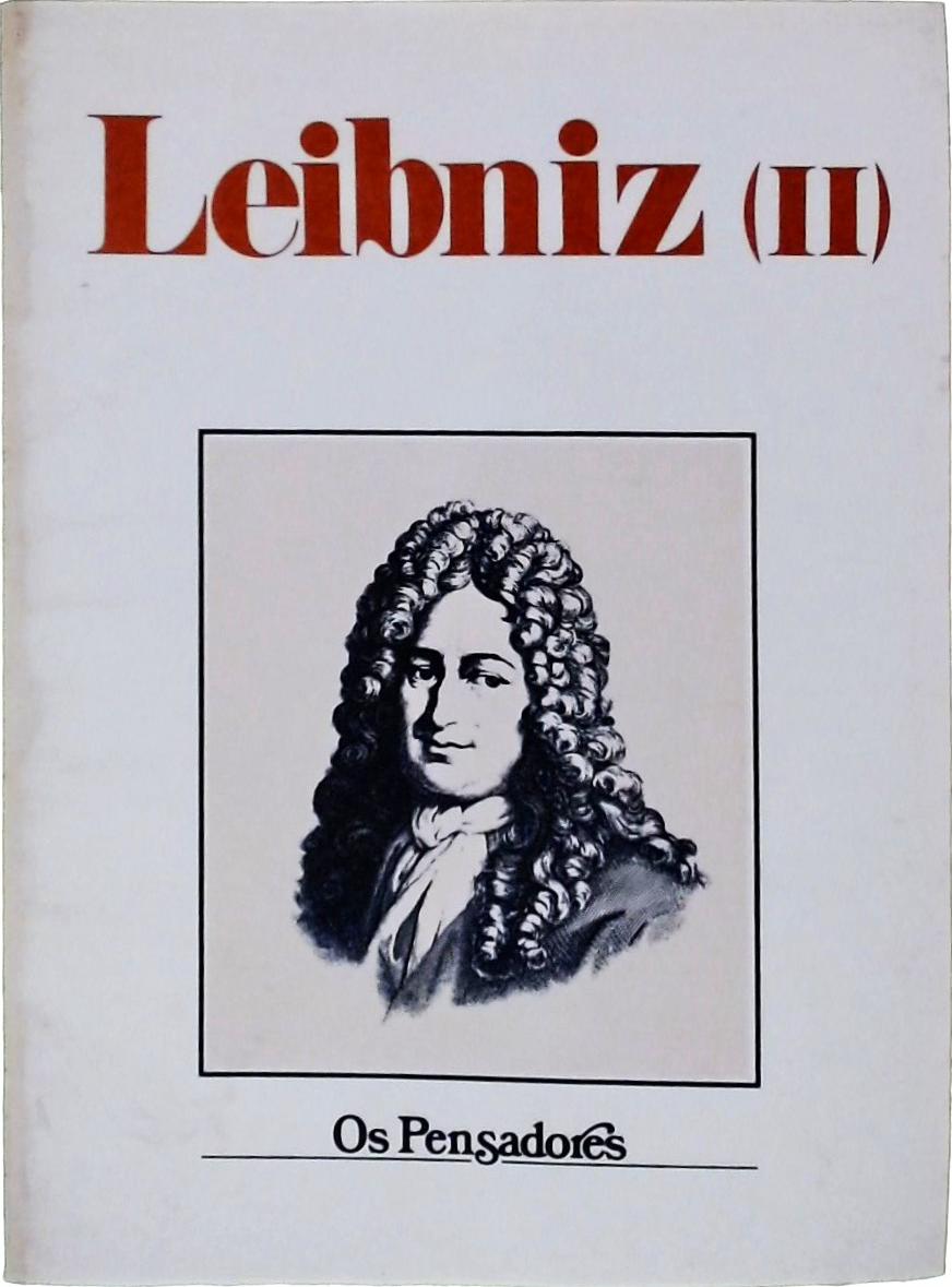 Os Pensadores, Leibniz Vol 2