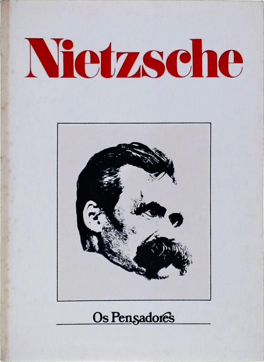 Os Pensadores, Nietzsche