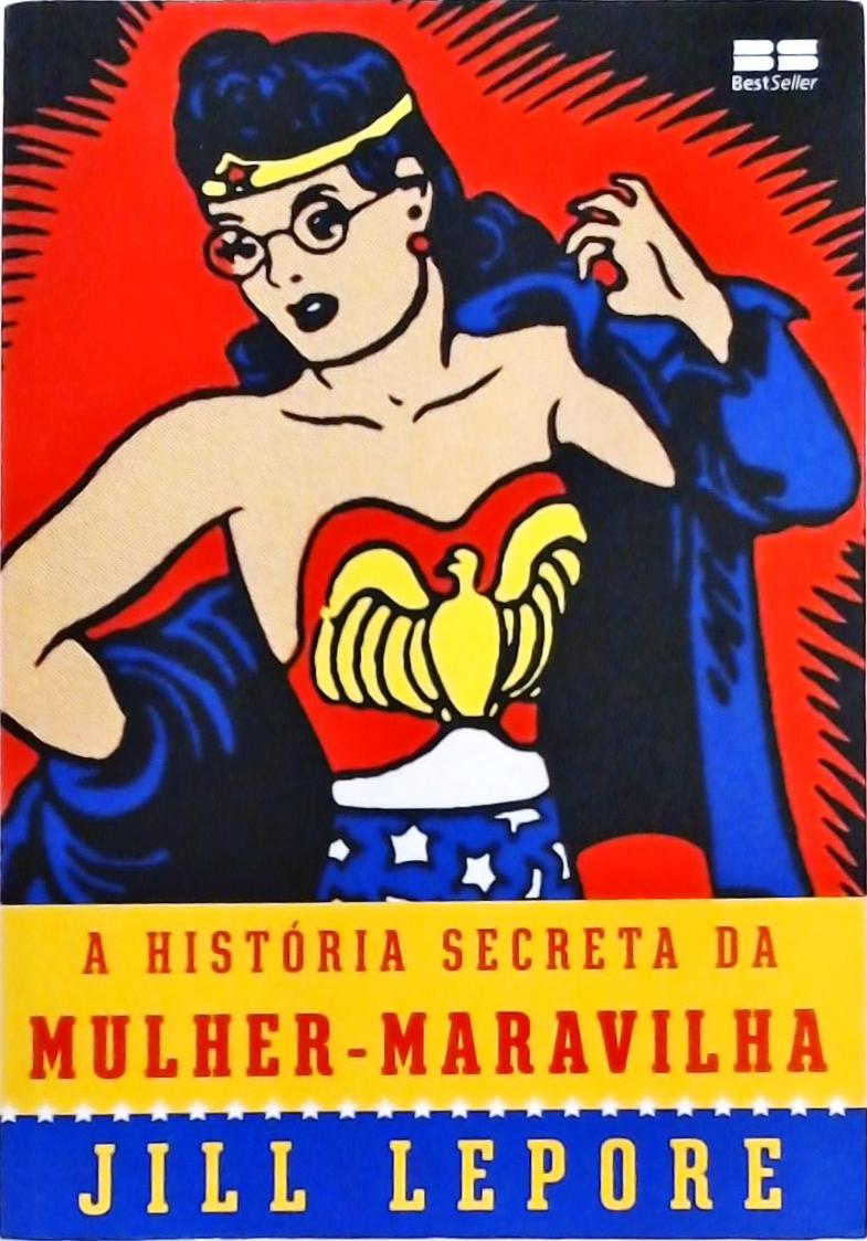 A História Secreta da Mulher-Maravilha