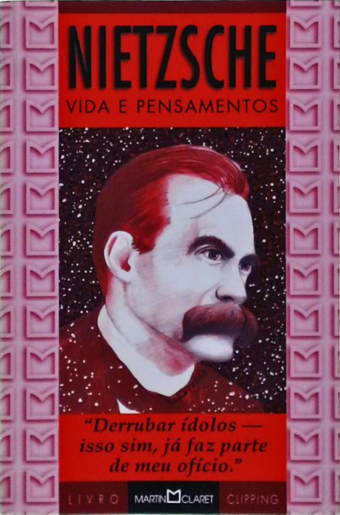 Nietzsche, Vida E Pensamentos