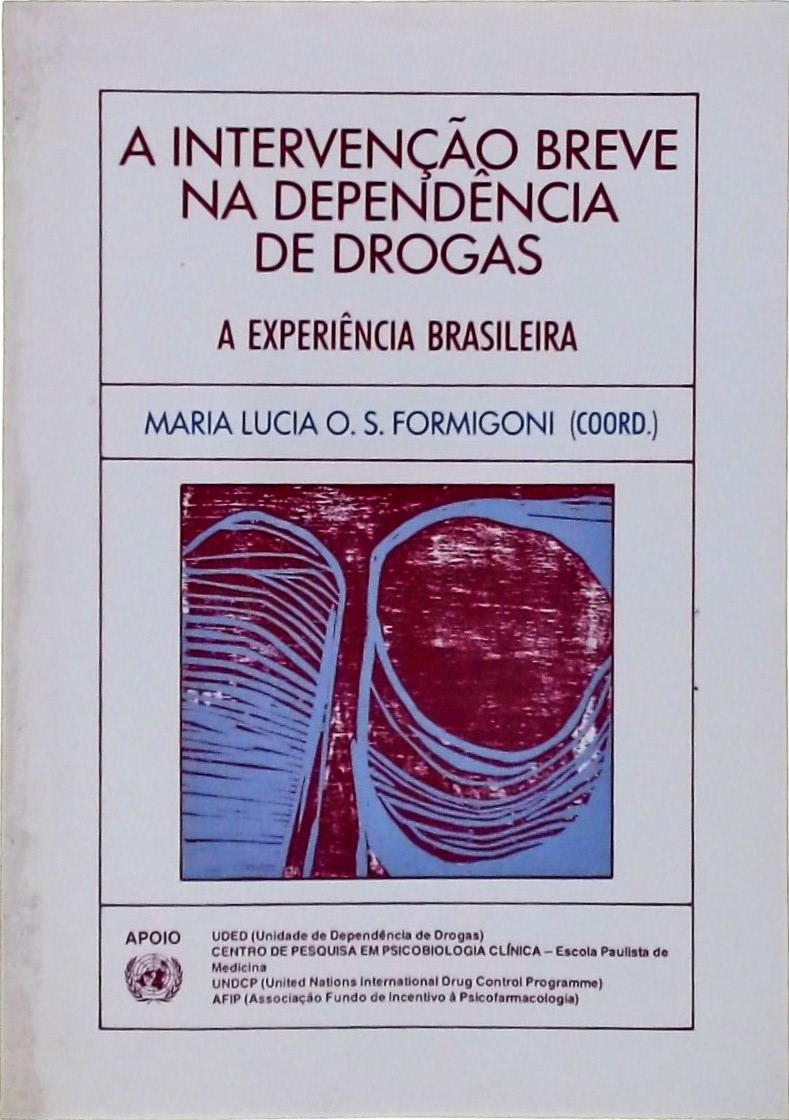 A Intervenção Breve na Dependência de Drogas