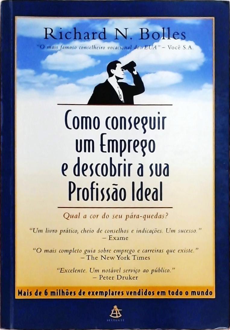 Como Conseguir Um Emprego E Descobrir A Sua Profissão Ideal