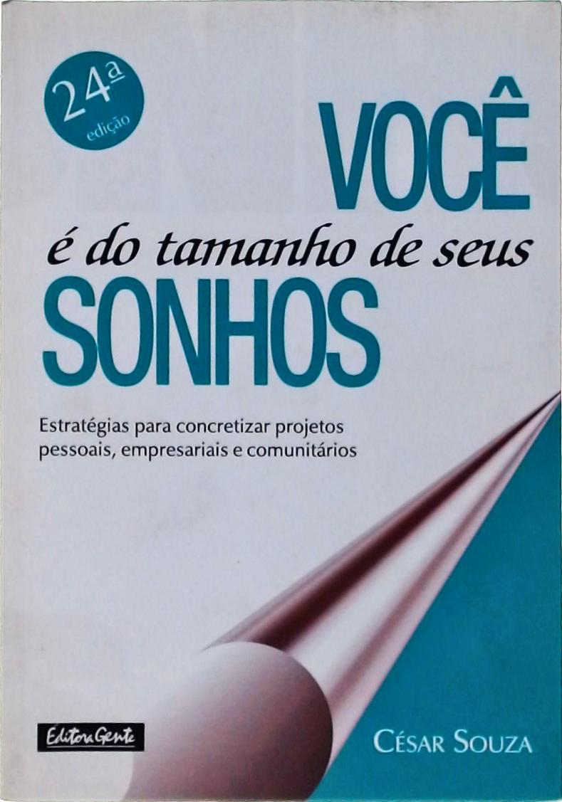 Você É Do Tamanho De Seus Sonhos