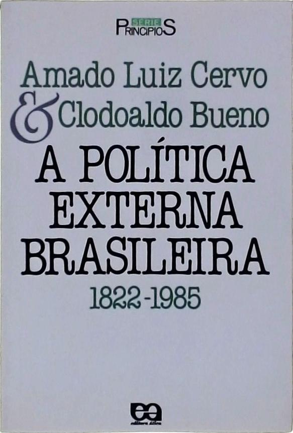 A Política Externa Brasileira