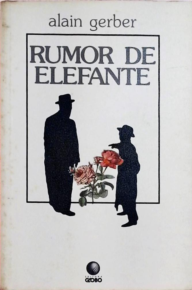 Rumor De Elefante