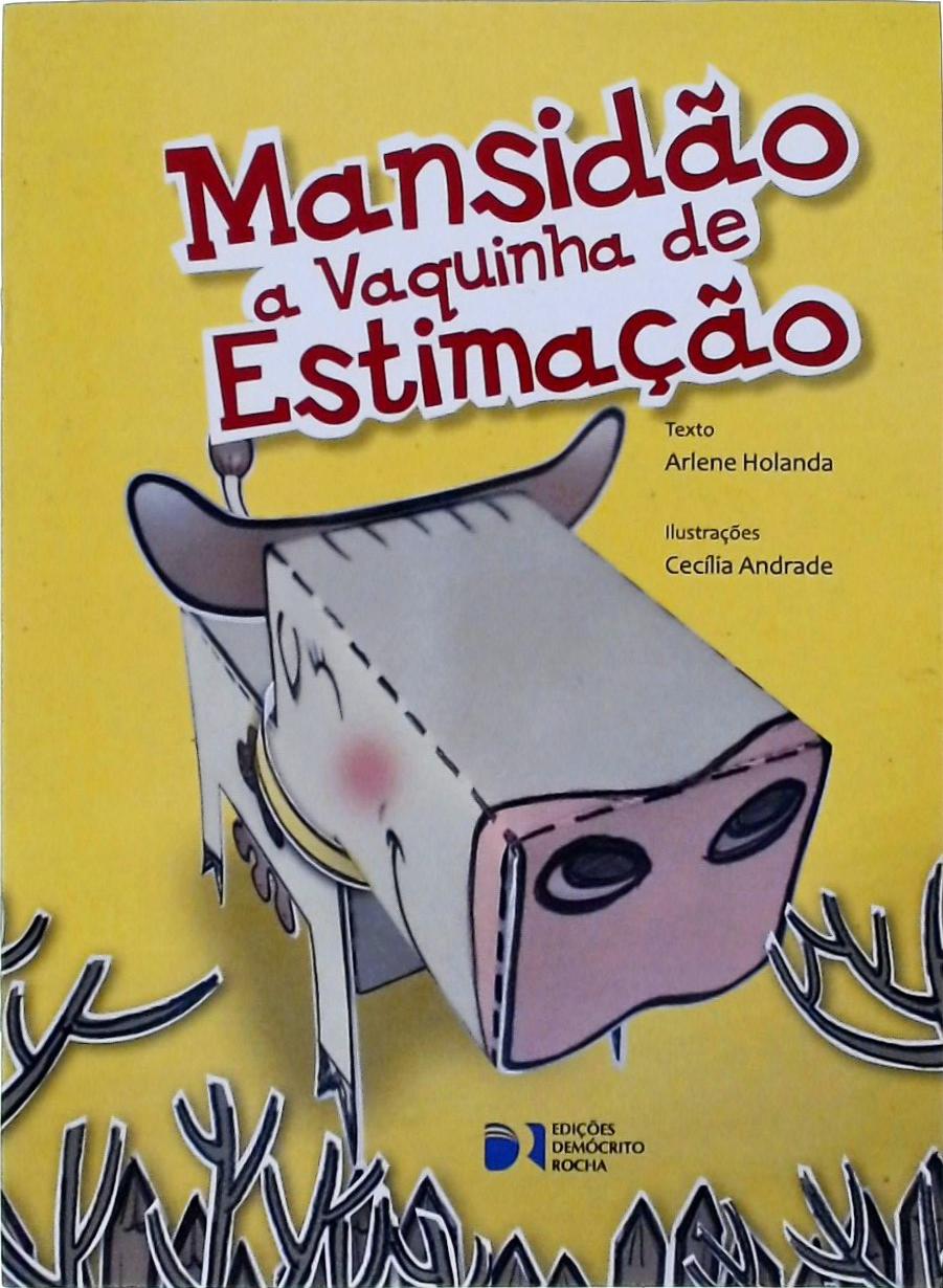 Mansidão, A Vaquinha De Estimação