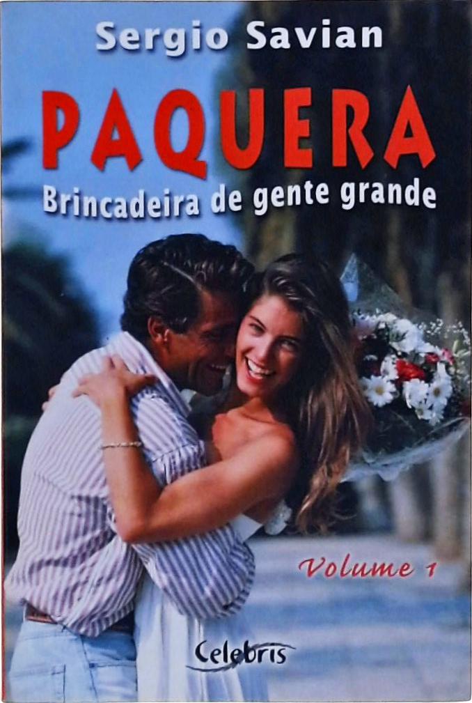 Paquera, Brincadeira De Gente Grande