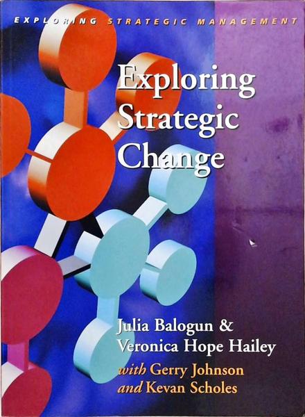 Exploring Strategic Change